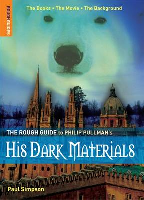 Book cover for The Rough Guide to Philip Pullman's His Dark Materials