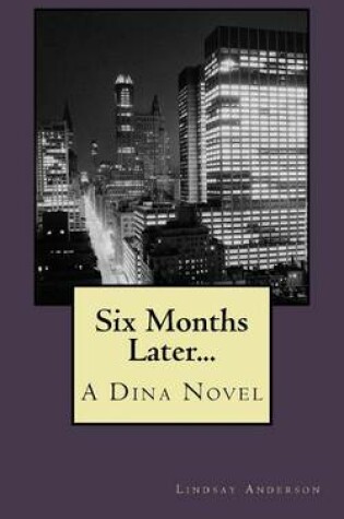 Cover of Six Months Later...