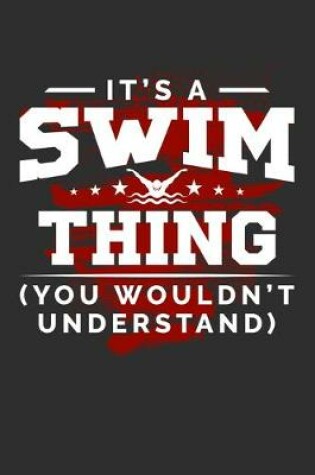 Cover of It's A Swim Thing You Wouldn't Understand