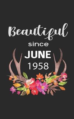 Book cover for Beautiful Since June 1958