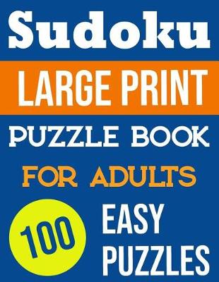 Book cover for Sudoku Large Print Puzzle Books For Adults