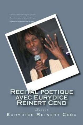 Cover of Recital Poetique Avec Eurydice Reinert Cend