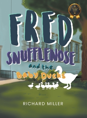 Book cover for Fred Snufflenose and the Baby Ducks