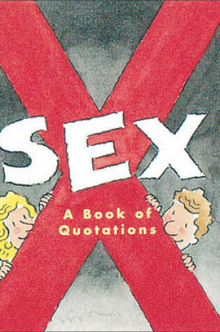 Cover of Sex: a Book of Quotations