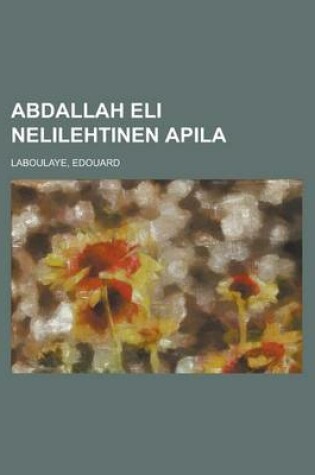 Cover of Abdallah Eli Nelilehtinen Apila