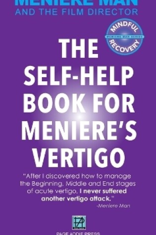 Cover of Meniere Man. The Self-Help Book For Meniere's Vertigo.