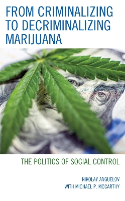 Cover of From Criminalizing to Decriminalizing Marijuana