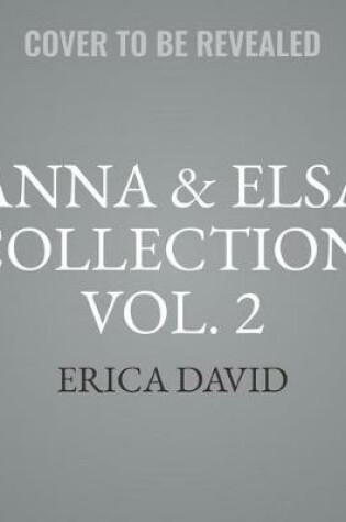 Cover of Anna & Elsa Collection, Vol. 2