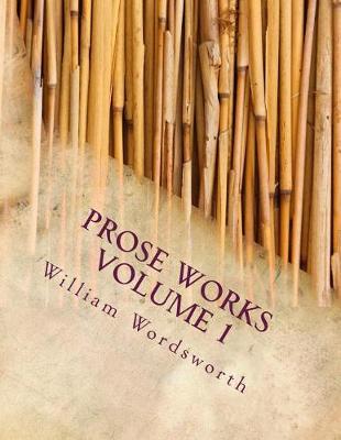 Book cover for Prose Works Volume 1