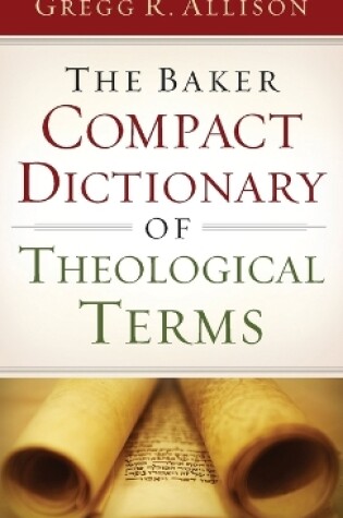 Cover of The Baker Compact Dictionary of Theological Terms