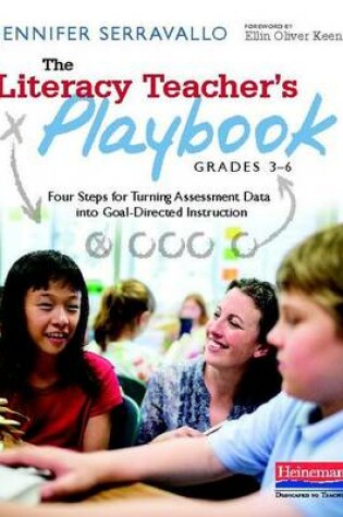 Cover of The Literacy Teacher's Playbook, Grades 3-6