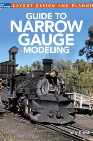 Cover of Guide to Narrow Gauge Modeling