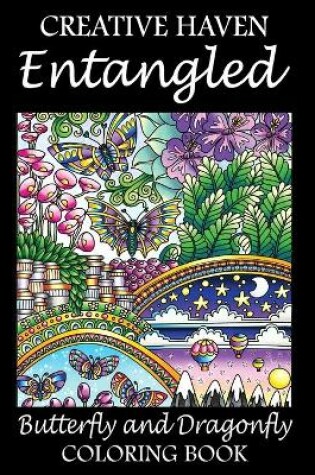 Cover of Creative Haven Entangled Butterfly and Dragonfly Coloring Book