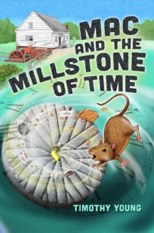 Cover of Mac and the Millstone of Time