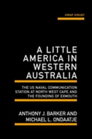 Cover of A Little America in Western Australia