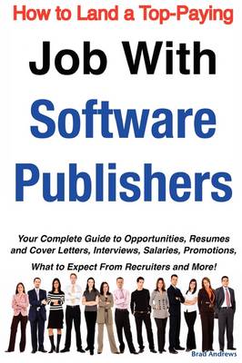 Book cover for How to Land a Top-Paying Job with Software Publishers