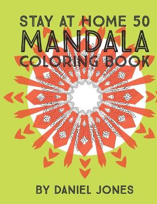 Book cover for Stay at Home 50 mandala coloring book