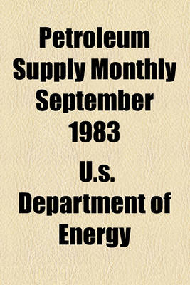 Book cover for Petroleum Supply Monthly September 1983
