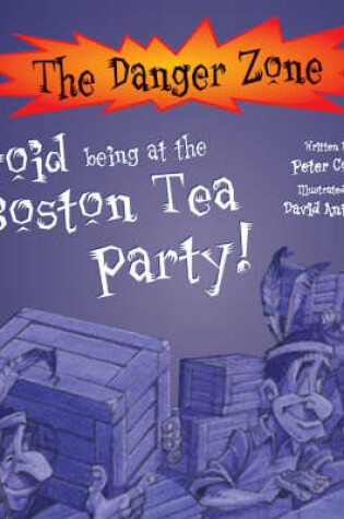 Cover of Avoid Being at the Boston Tea Party