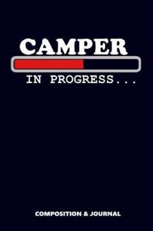 Cover of Camper in Progress