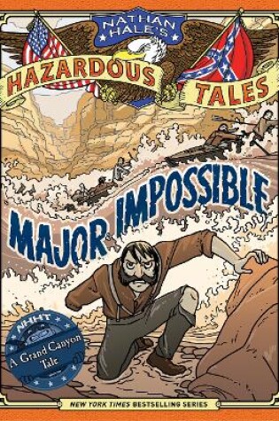Cover of Major Impossible (Nathan Hale's Hazardous Tales #9)