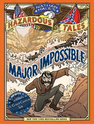 Book cover for Major Impossible (Nathan Hale's Hazardous Tales #9)