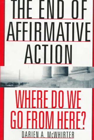 Book cover for The End of Affirmative Action
