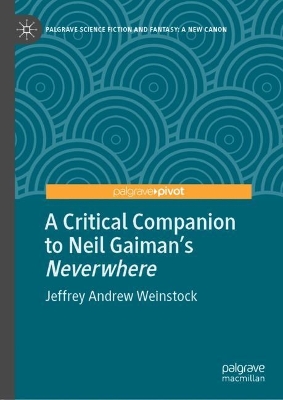 Book cover for A Critical Companion to Neil Gaiman's "Neverwhere"