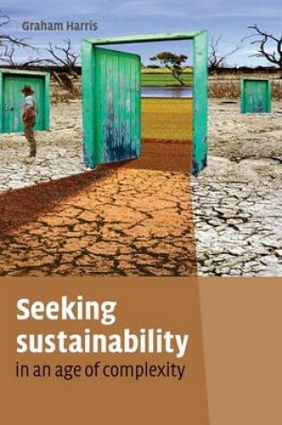 Cover of Seeking Sustainability in an Age of Complexity