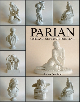 Book cover for Parian: Copeland's Statuary Porcelain