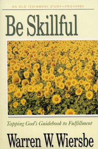 Book cover for Be Skillful (Proverbs)