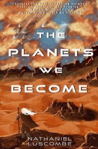 Cover of The Planets We Become