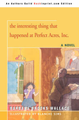 Cover of The interesting thing that happened at Perfect Acres, Inc.