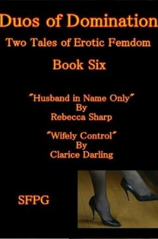 Cover of Duos of Domination - Two Tales of Erotic Femdom - Book Six