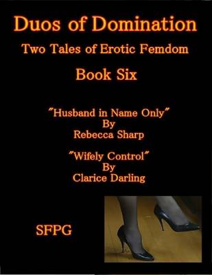 Book cover for Duos of Domination - Two Tales of Erotic Femdom - Book Six