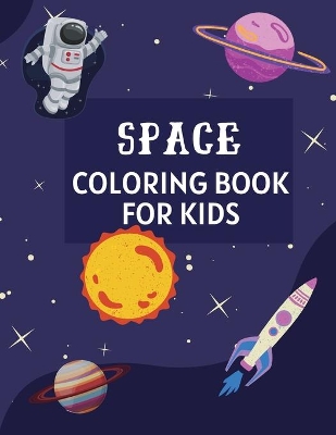Cover of Space Coloring Book for Kids