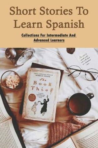 Cover of Short Stories To Learn Spanish