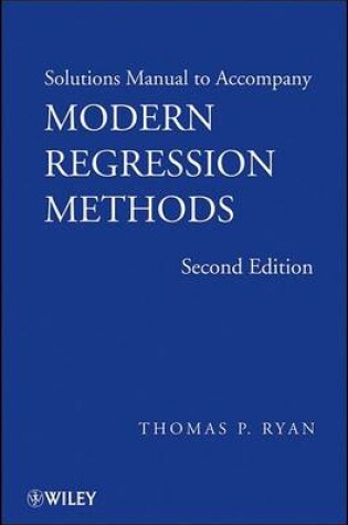 Cover of Solutions Manual to Accompany Modern Regression Methods 2e