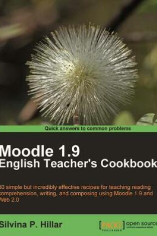 Cover of Moodle 1.9: The English Teacher's Cookbook