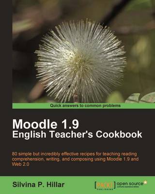 Book cover for Moodle 1.9: The English Teacher's Cookbook