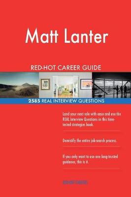 Book cover for Matt Lanter RED-HOT Career Guide; 2585 REAL Interview Questions