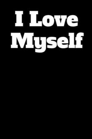 Cover of I Love Myself