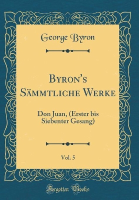 Book cover for Byron's Sämmtliche Werke, Vol. 5