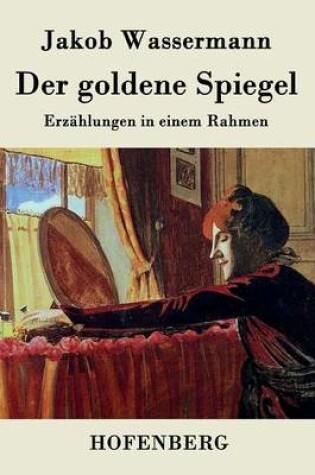 Cover of Der goldene Spiegel