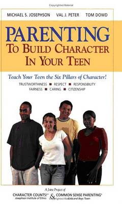 Book cover for Common Sense Parenting to Build Character in Your Teen