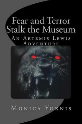 Cover of Fear and Terror Stalk the Museum