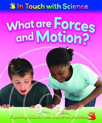 Cover of What are Forces and Motion?