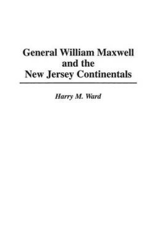 Cover of General William Maxwell and the New Jersey Continentals