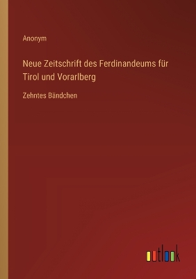 Book cover for Neue Zeitschrift des Ferdinandeums f�r Tirol und Vorarlberg