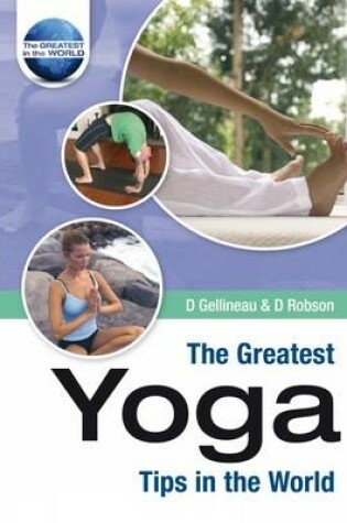 Cover of The Greatest Yoga Tips in the World